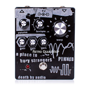 Death By Audio Pinned A Place to Bury Strangers Limited Edition Fuzz Pedal Top